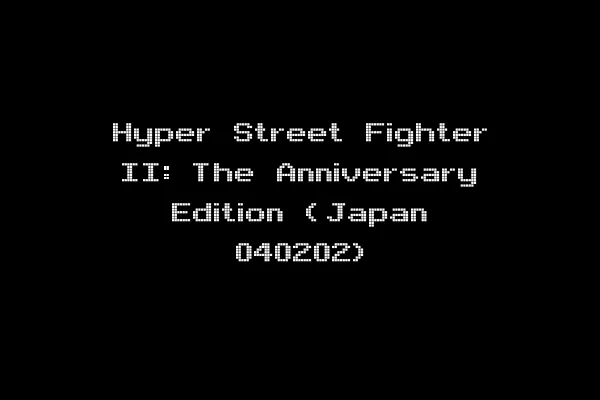 Hyper Street Fighter II: The Anniversary Edition (Japan 040202)
