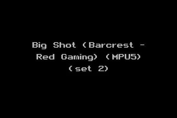 Big Shot (Barcrest - Red Gaming) (MPU5) (set 2)