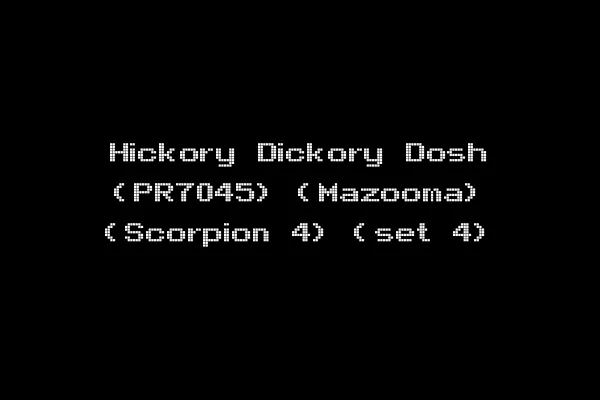 Hickory Dickory Dosh (PR7045) (Mazooma) (Scorpion 4) (set 4)