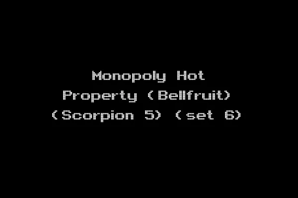 Monopoly Hot Property (Bellfruit) (Scorpion 5) (set 6)