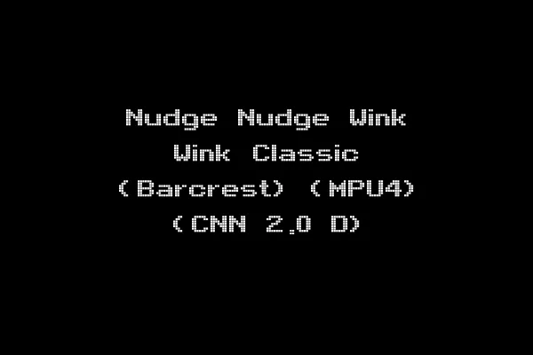 Nudge Nudge Wink Wink Classic (Barcrest) (MPU4) (CNN 2.0 D)