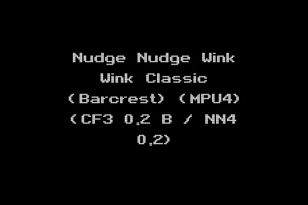 Nudge Nudge Wink Wink Classic (Barcrest) (MPU4) (CF3 0.2 B / NN4 0.2)