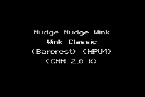 Nudge Nudge Wink Wink Classic (Barcrest) (MPU4) (CNN 2.0 K)