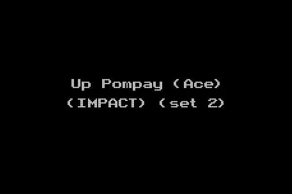 Up Pompay (Ace) (IMPACT) (set 2)