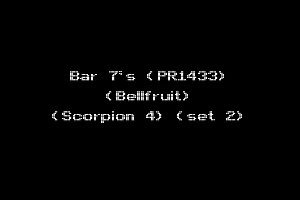 Bar 7's (PR1433) (Bellfruit) (Scorpion 4) (set 2)