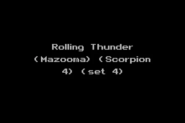 Rolling Thunder (Mazooma) (Scorpion 4) (set 4)