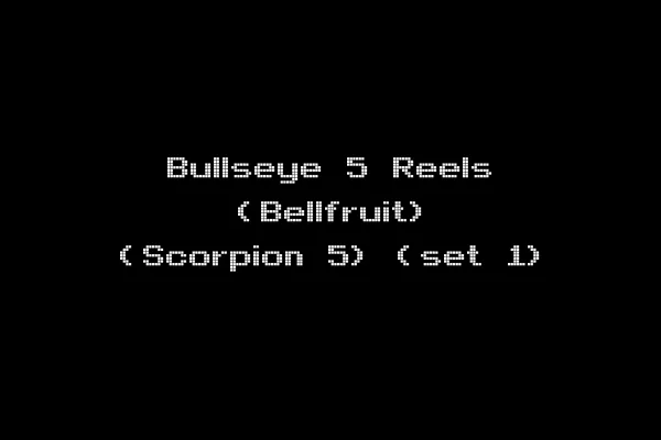 Bullseye 5 Reels (Bellfruit) (Scorpion 5) (set 1)