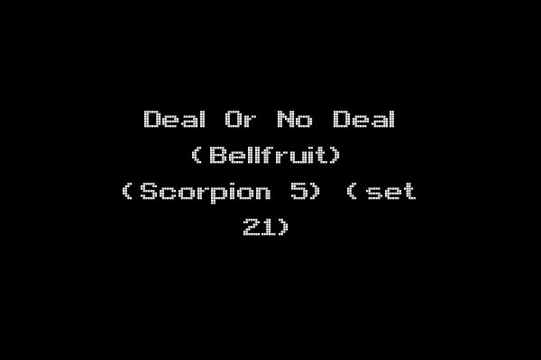 Deal Or No Deal (Bellfruit) (Scorpion 5) (set 21)