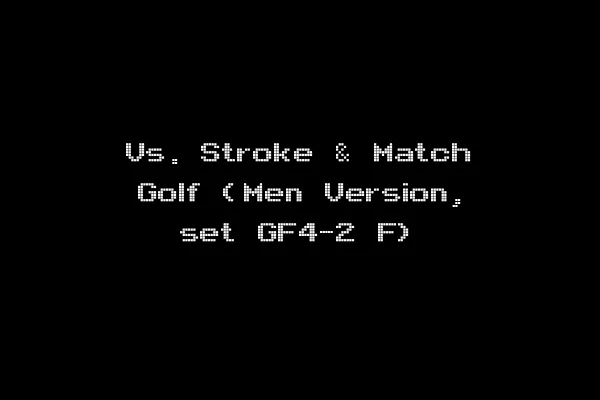 Vs. Stroke & Match Golf (Men Version, set GF4-2 F)