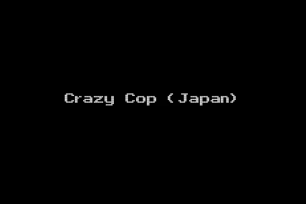 Crazy Cop (Japan)