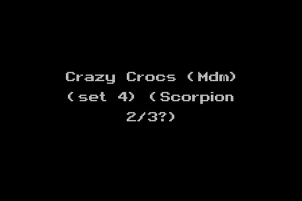 Crazy Crocs (Mdm) (set 4) (Scorpion 2/3?)