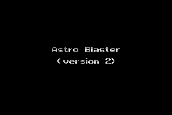 Astro Blaster (version 2)
