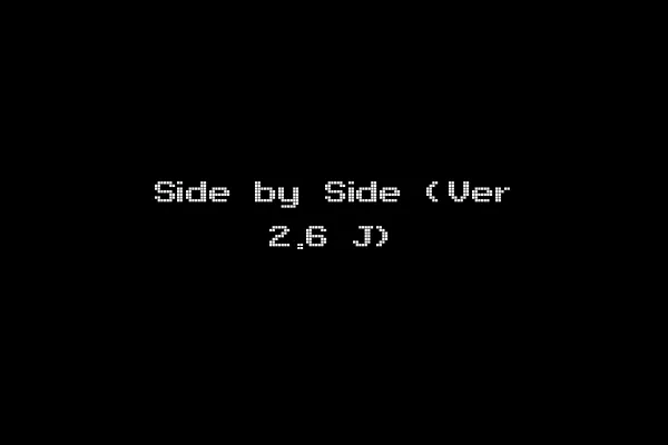 Side by Side (Ver 2.6 J)