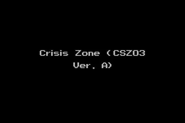 Crisis Zone (CSZO3 Ver. A)