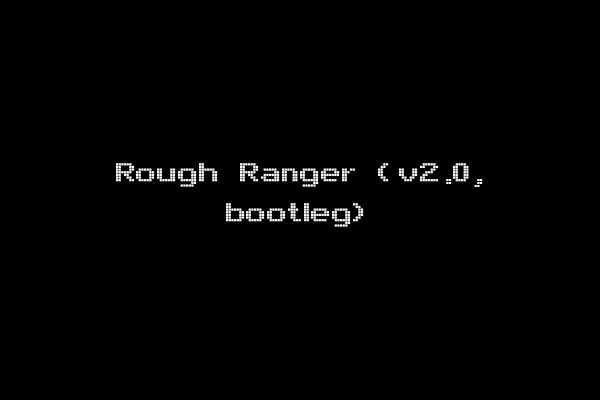 Rough Ranger (v2.0, bootleg)