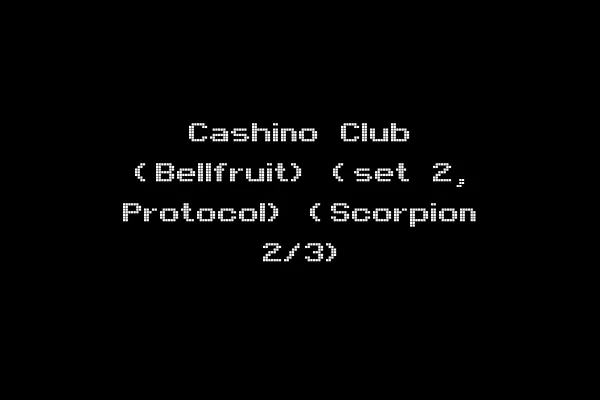 Cashino Club (Bellfruit) (set 2, Protocol) (Scorpion 2/3)