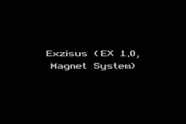 Exzisus (EX 1.0, Magnet System)