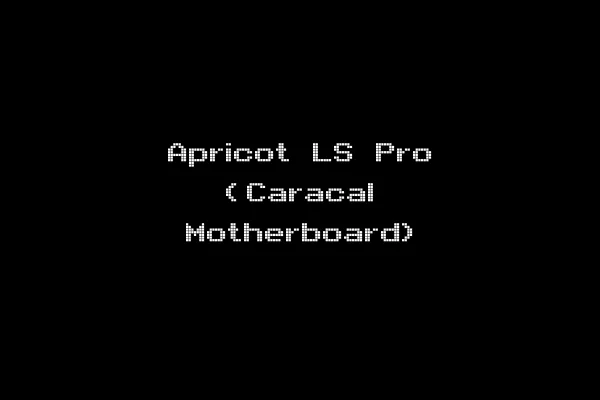 Apricot LS Pro (Caracal Motherboard)