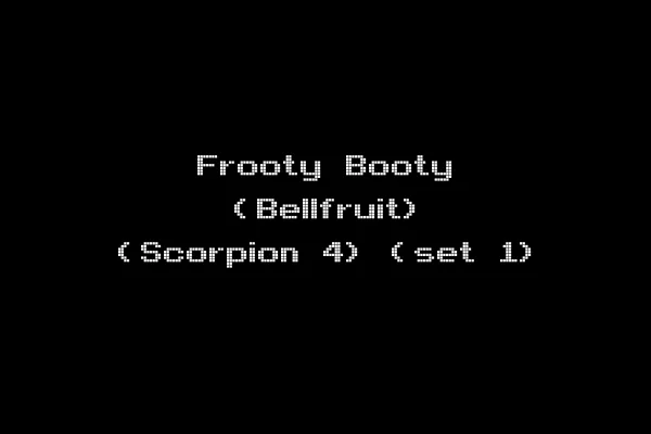 Frooty Booty (Bellfruit) (Scorpion 4) (set 1)