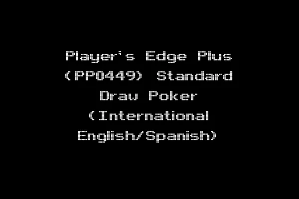 Player's Edge Plus (PP0449) Standard Draw Poker (International English/Spanish)