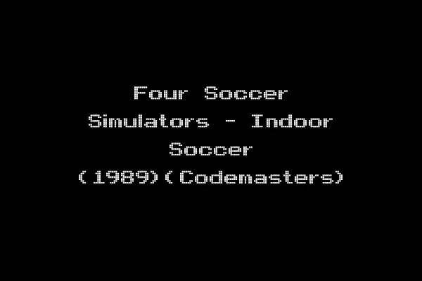 Four Soccer Simulators - Indoor Soccer (1989)(Codemasters)