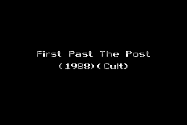 First Past The Post (1988)(Cult)
