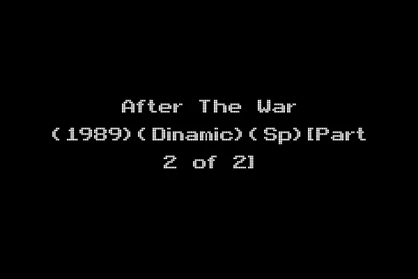 After The War (1989)(Dinamic)(Sp)[Part 2 of 2]