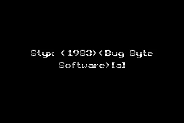 Styx (1983)(Bug-Byte Software)[a]