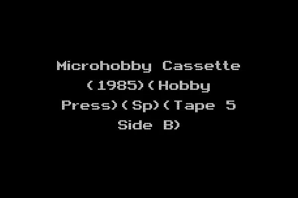 Microhobby Cassette (1985)(Hobby Press)(Sp)(Tape 5 Side B)