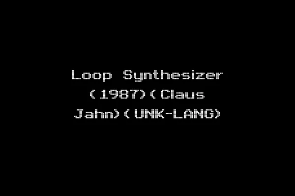 Loop Synthesizer (1987)(Claus Jahn)(UNK-LANG)