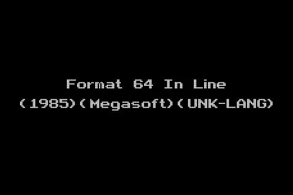 Format 64 In Line (1985)(Megasoft)(UNK-LANG)