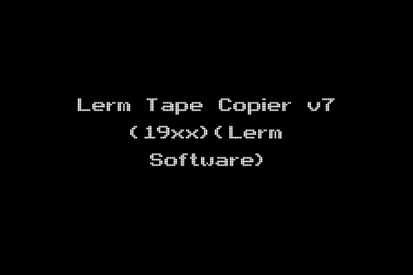 Lerm Tape Copier v7 (19xx)(Lerm Software)