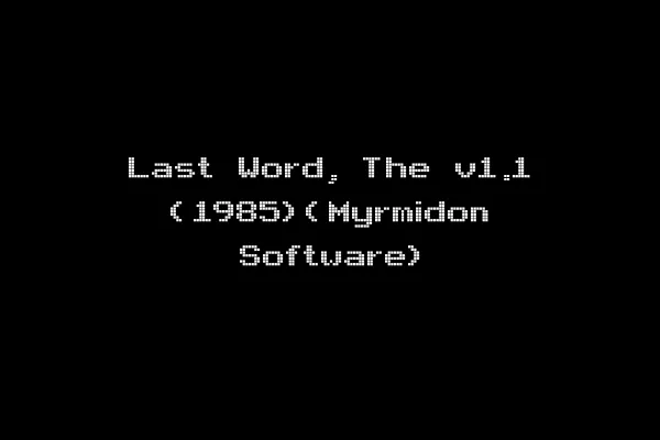 Last Word, The v1.1 (1985)(Myrmidon Software)