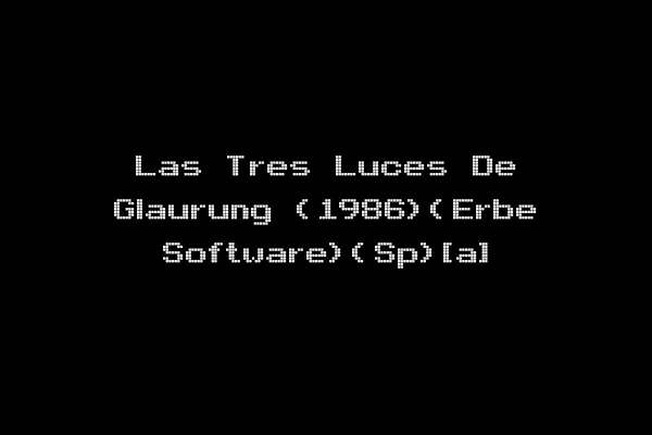 Las Tres Luces De Glaurung (1986)(Erbe Software)(Sp)[a]