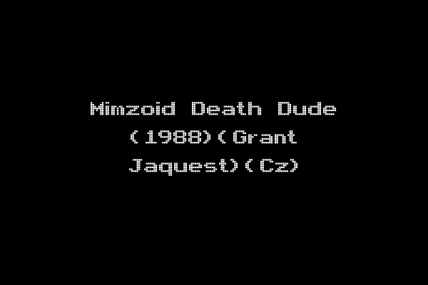 Mimzoid Death Dude (1988)(Grant Jaquest)(Cz)