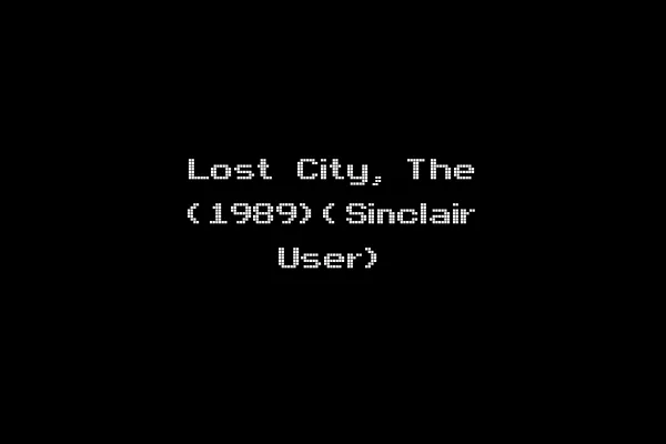 Lost City, The (1989)(Sinclair User)