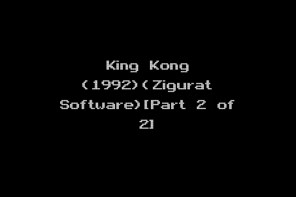 King Kong (1992)(Zigurat Software)[Part 2 of 2]