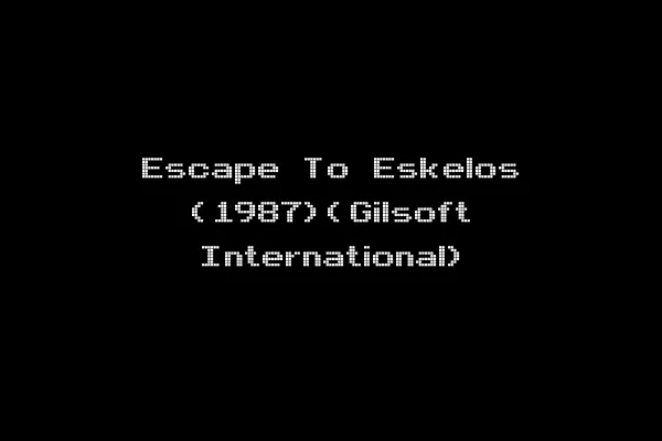 Escape To Eskelos (1987)(Gilsoft International)