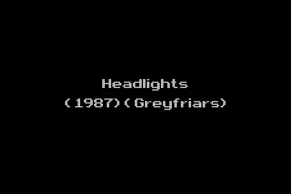 Headlights (1987)(Greyfriars)