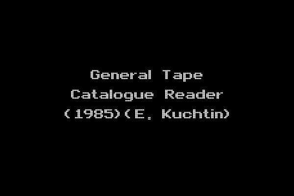 General Tape Catalogue Reader (1985)(E. Kuchtin)