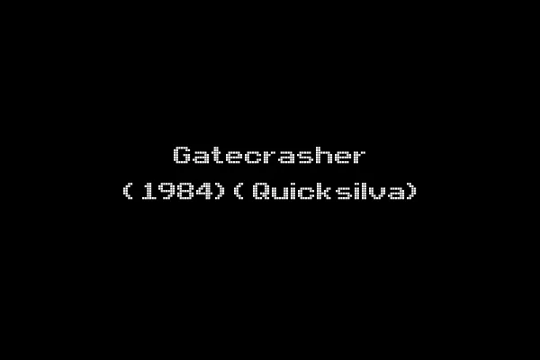 Gatecrasher (1984)(Quicksilva)