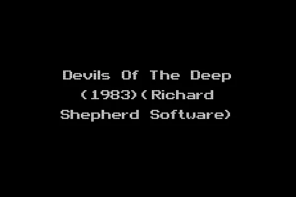 Devils Of The Deep (1983)(Richard Shepherd Software)