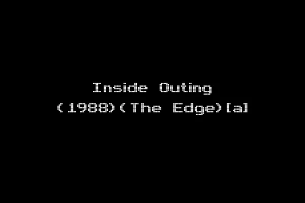Inside Outing (1988)(The Edge)[a]