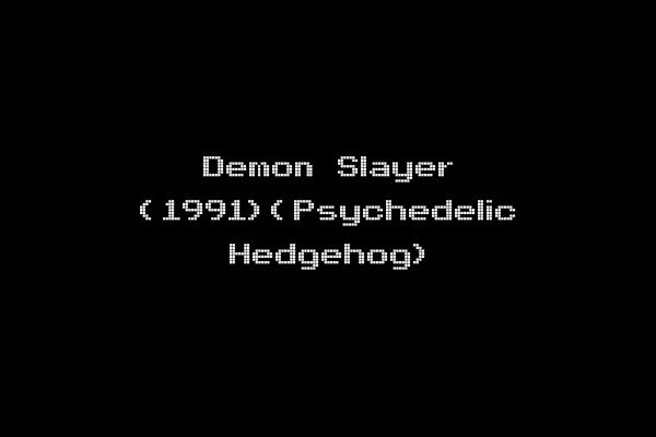 Demon Slayer (1991)(Psychedelic Hedgehog)
