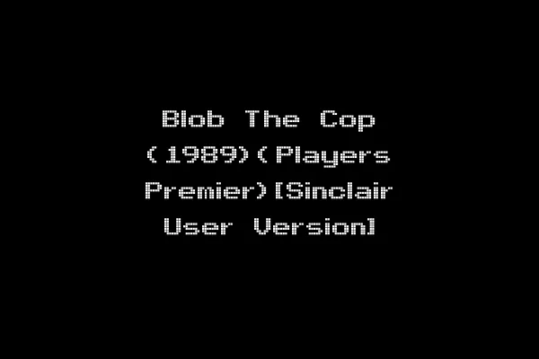 Blob The Cop (1989)(Players Premier)[Sinclair User Version]