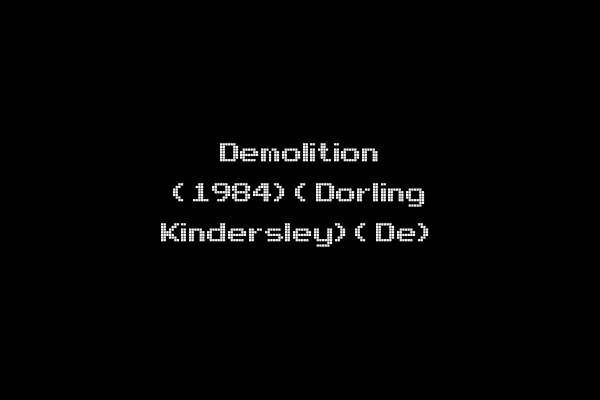 Demolition (1984)(Dorling Kindersley)(De)