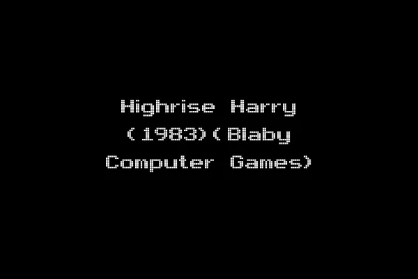 Highrise Harry (1983)(Blaby Computer Games)
