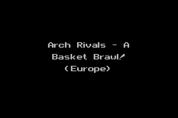 Arch Rivals - A Basket Brawl! (Europe)