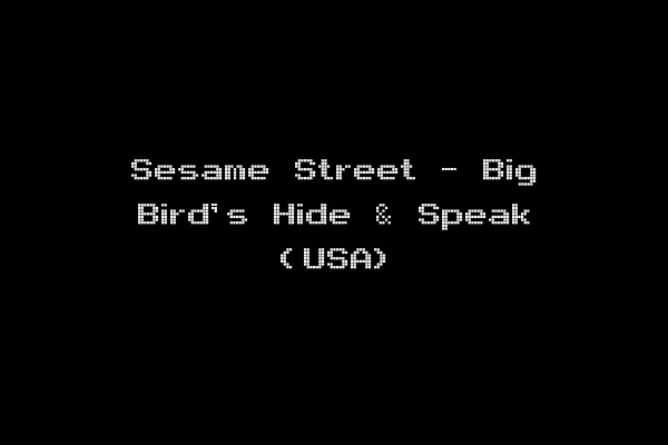 Sesame Street - Big Bird's Hide & Speak (USA)