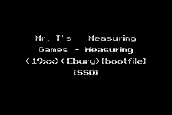 Mr. T's - Measuring Games - Measuring (19xx)(Ebury)[bootfile] [SSD]